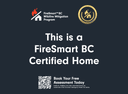 FireSmart Lawn Sign: This is a FireSmart Home
