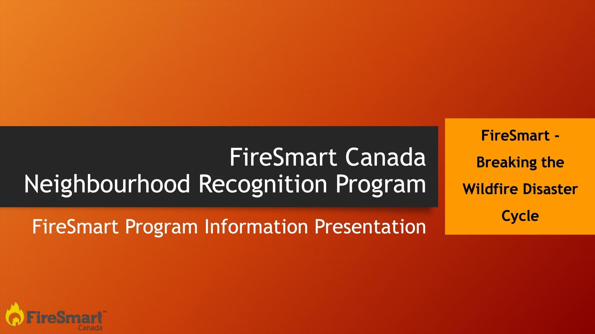 FireSmart - Breaking the Wildfire Disaster Cycle