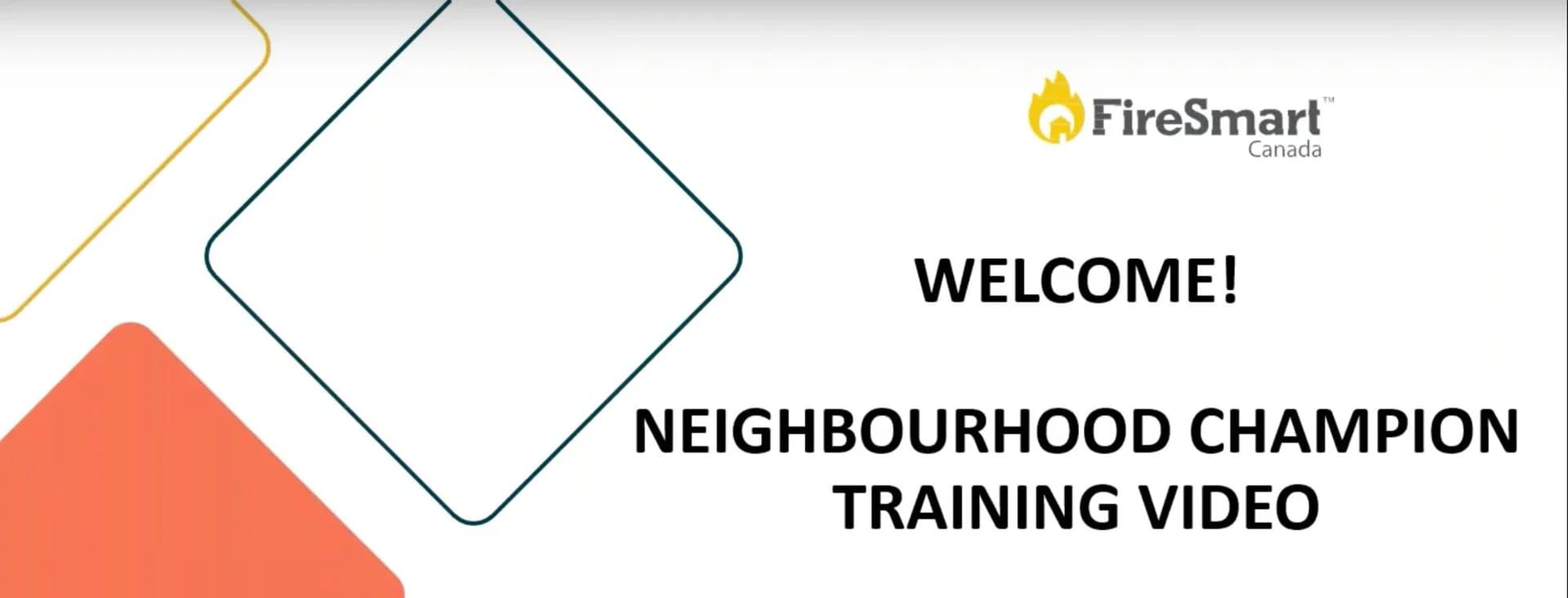 FireSmart Neighbourhood Champion Training Video